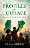 Profiles in Courage: Activists in the Trenches