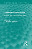 Alternative Medicines: Popular and Policy Perspectives