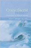 Craniosacral Therapy: Touchstone for Natural Healing: Touchstone for Natural Healing