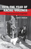 1919, the Year of Racial Violence Lib/E: How African Americans Fought Back