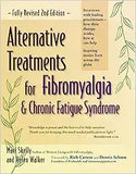 Alternative Treatments for Fibromyalgia & Chronic Fatigue Syndrome (Revised)