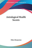 Astrological Health Secrets