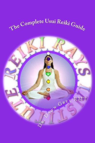 The Complete Usui Reiki Guide: The Official Manual of Reiki Rays Institute