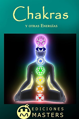 Chakras: y otras energías