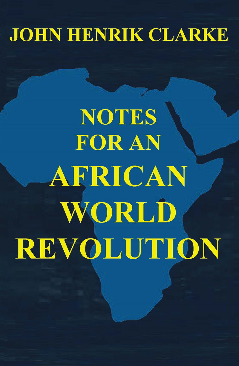 Africans at the Crossroads: African World Revolution