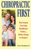 Chiropractic First: The Fastest Growing Healthcare Choice... Before Drugs or Surgery