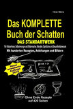 Das KOMPLETTE Buch der Schatten - DAS STANDARTWERK: Für Kräuterhexen, Selbstversorger, Selbermacher, Allergiker, Sparfüchse und Gesundheitsbewusste!