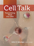Cell Talk: Transmitting Mind Into DNA