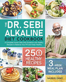 The Dr. Sebi Alkaline Diet Cookbook