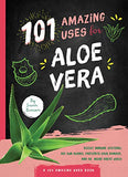 101 Amazing Uses for Aloe Vera