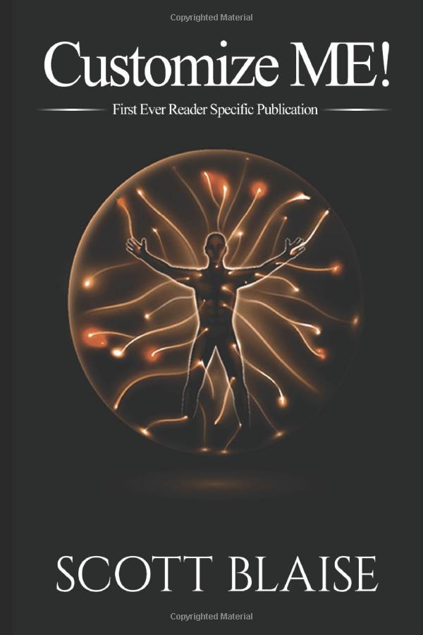 Customize ME!: The First Ever Reader-Specific Publication