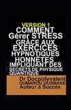 Comment Gérer Stress Grâce Aux Exercices Hypnotiques Honnêtes Impliquant Des Secrets De Physique Quantique