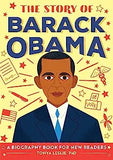 The Story of Barack Obama: A Biography Book for New Readers