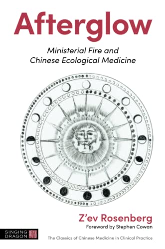 Afterglow: Ministerial Fire and Chinese Ecological Medicine