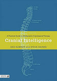 Cranial Intelligence: A Practical Guide to Biodynamic Craniosacral Therapy