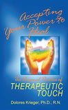 Accepting Your Power to Heal: The Personal Practice of Therapeutic Touch (Original)