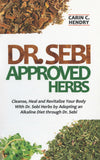 Dr Sebi Approved Herbs, Volume 2 - (23 Herbs with uses and formulas): 23 Herbs with uses and formulas