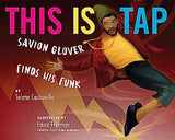 This Is Tap: Savion Glover Finds His Funk