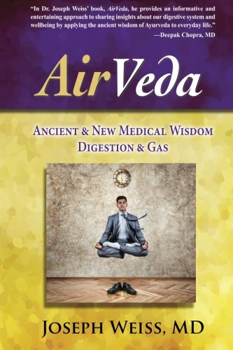 AirVeda: Ancient & New Medical Wisdom, Digestion & Gas