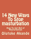 14 New Ways To Stop masturbation