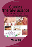 Cupping Therapy Science: A Therapeutic Traditional Regime