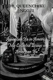 American Ifa in America: "My Collected Essays on American Ifa"
