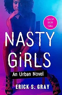 Nasty Girls: An Urban Novel