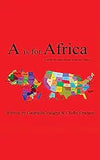 A is for Africa: A Guide Through African American History