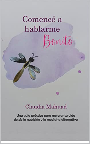 Comencé a hablarme Bonito
