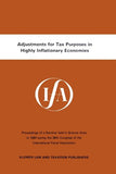 Adjustments for Tax Purposes in Highly Inflationary Economics