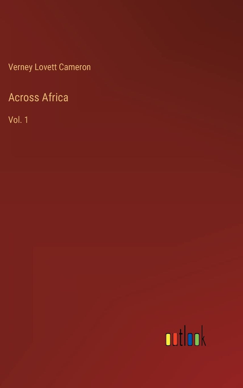 Across Africa: Vol. 1