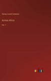 Across Africa: Vol. 1