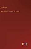 A Influencia Europea na Africa