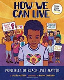 How We Can Live: Principles of Black Lives Matter