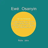 Ewé Osanyin: 180 Herbs Commonly Used in Ifá-Orisha/180 Hierbas de uso común en Ifá-Orisha (Full-Color Photographs)