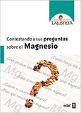 Contestando a Sus Preguntas Sobre El Magnesio