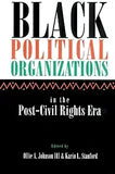 Black Political Organizations in the Post-Civil Rights Era