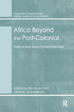 Africa Beyond the Post-Colonial: Political and Socio-Cultural Identities