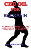 CBD Oil for Backpain: Complete Guide for the Treatment of Backpain