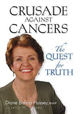 Crusade against Cancers: The Quest for Truth