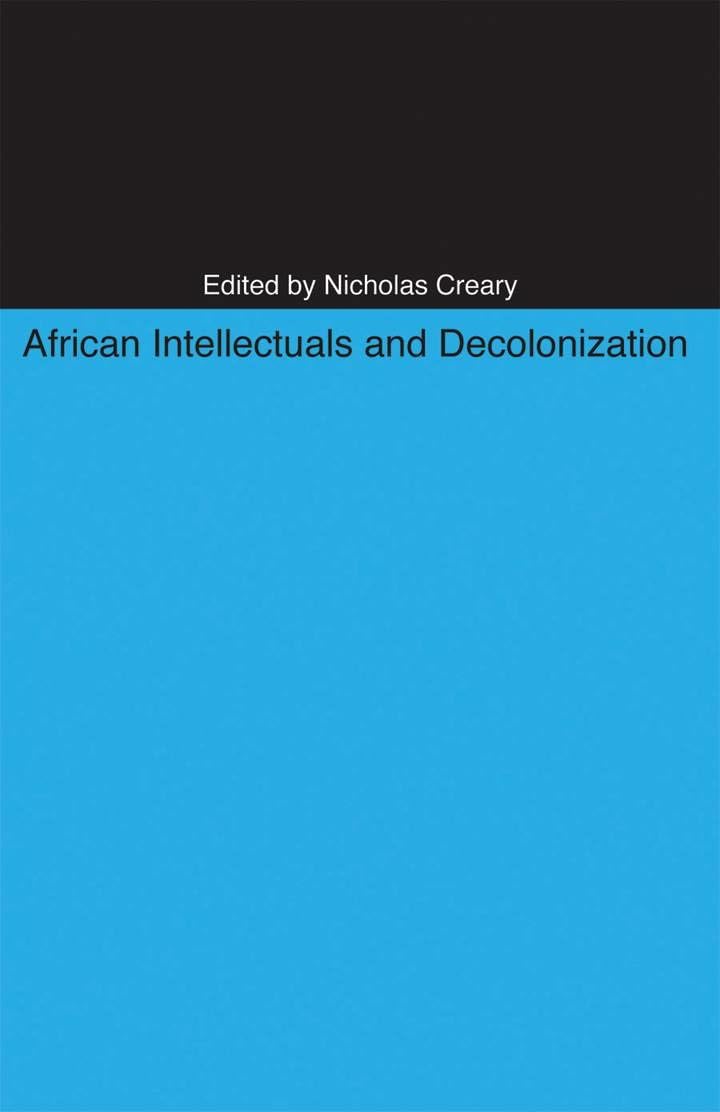 African Intellectuals and Decolonization