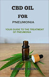 CBD Oil for Pneumonia: Your Guide to the Treatment of Pneumonia