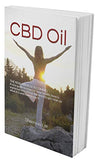 CBD Oil, the Real Miracle Is Coming: A Nice Guide to Improve Your Health, Here Explained the Differences Between Different Type of CBD Oil, Why and fo