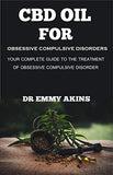 CBD Oil for Obsessive Compulsive Disorder: Your Complete Guide to the Treatment of Obsessive Compulsive Disorder