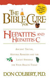 Bible Cure for Hepatitis C: Ancient Truths, Natural Remedies and the Latest Findings for Your Health Today