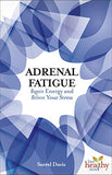 Adrenal Fatigue: Regain Energy and Relieve Your Stress