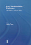 Africa's Contemporary Challenges: The Legacy of Amilcar Cabral