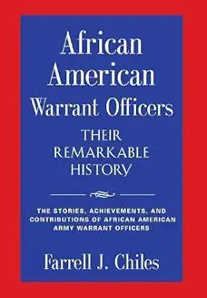 African American Warrant Officers - Their Remarkable History