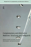 Complementary and Alternative Medicine: Structures and Safeguards (Revised)