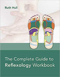 The Complete Guide to Reflexology Workbook